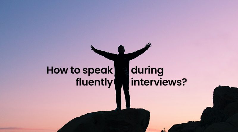 how-to-speak-fluently-during-interviews-teamlease-blog